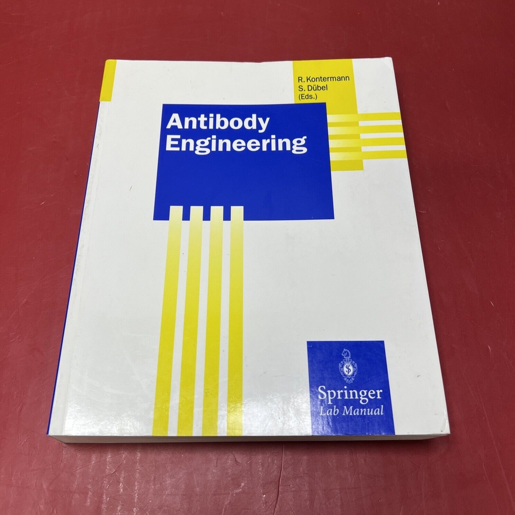 Springer Lab Manuals: Antibody Engineering - R Kontermann - S Dübel (Eds.)